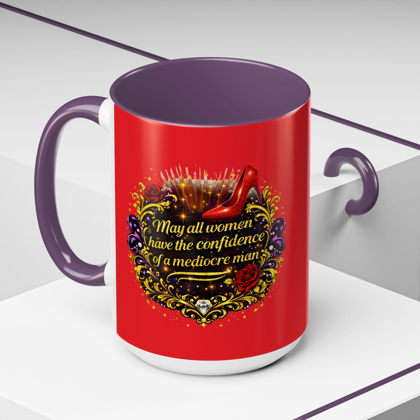 Coffee Mug — "May All Women Have the Confidence of a Mediocre Man" Red Accent