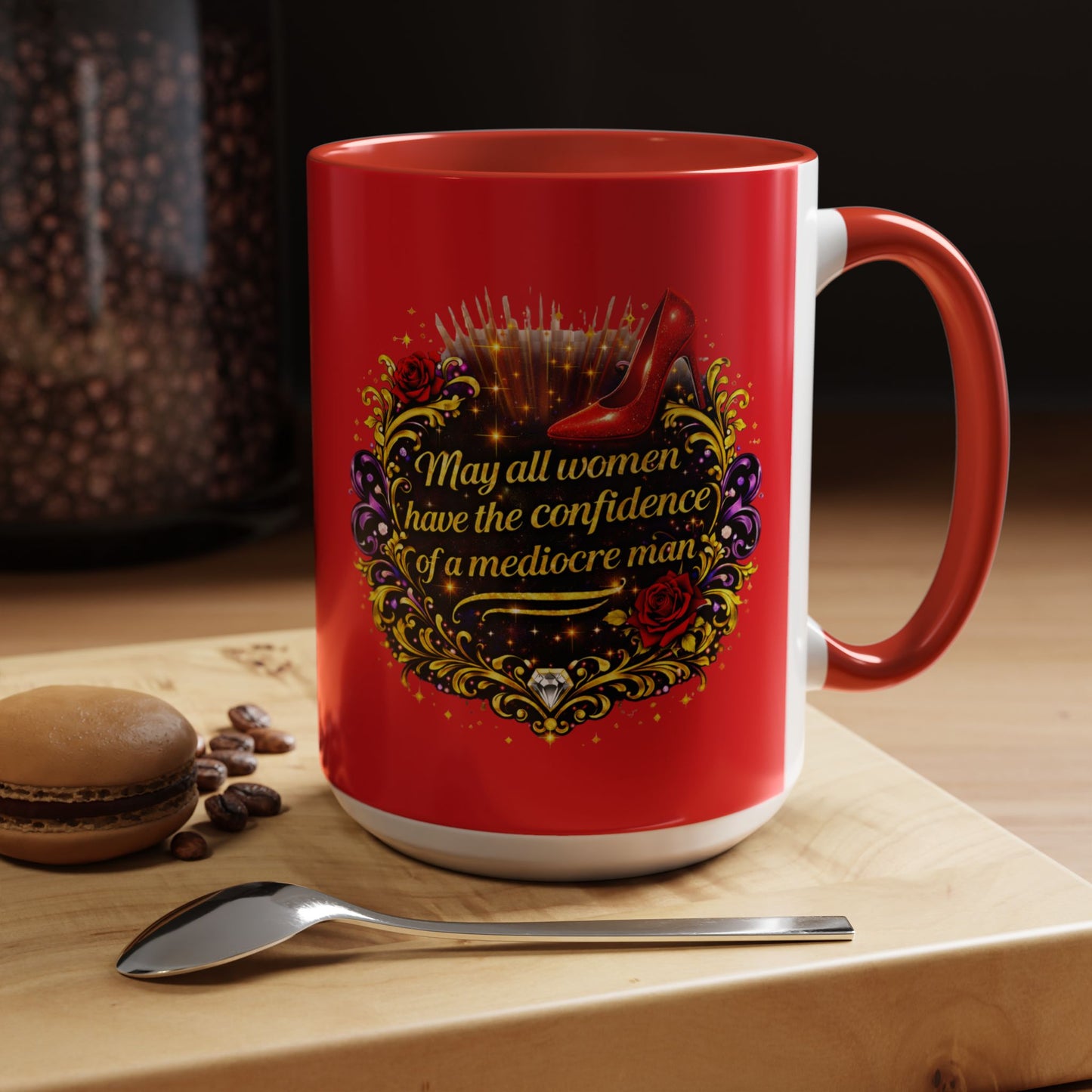 Coffee Mug — "May All Women Have the Confidence of a Mediocre Man" Red Accent