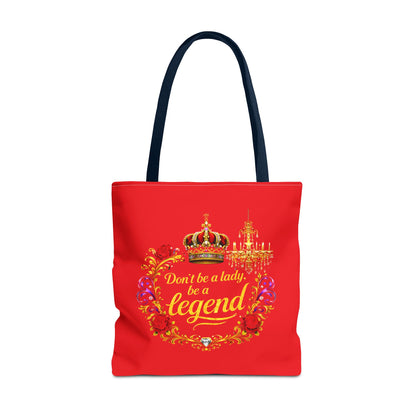 Legend Tote Bag — "Don't be a lady, be a legend" Decorative Crown Tote