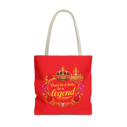 Legend Tote Bag — "Don't be a lady, be a legend" Decorative Crown Tote