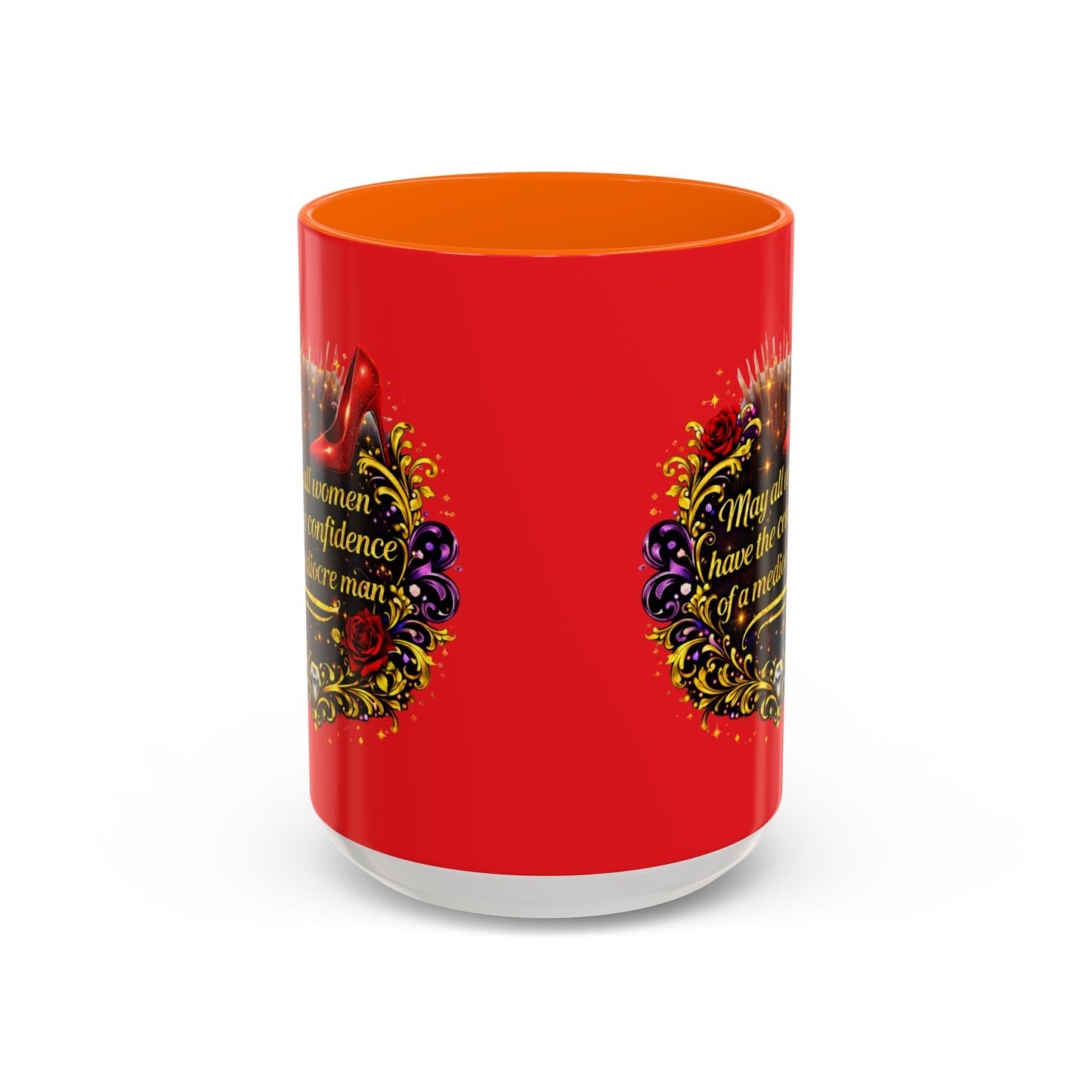 Coffee Mug — "May All Women Have the Confidence of a Mediocre Man" Red Accent