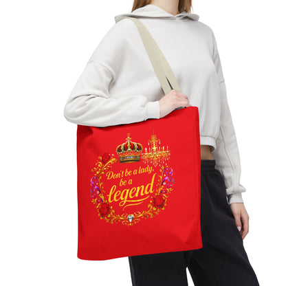 Legend Tote Bag — "Don't be a lady, be a legend" Decorative Crown Tote