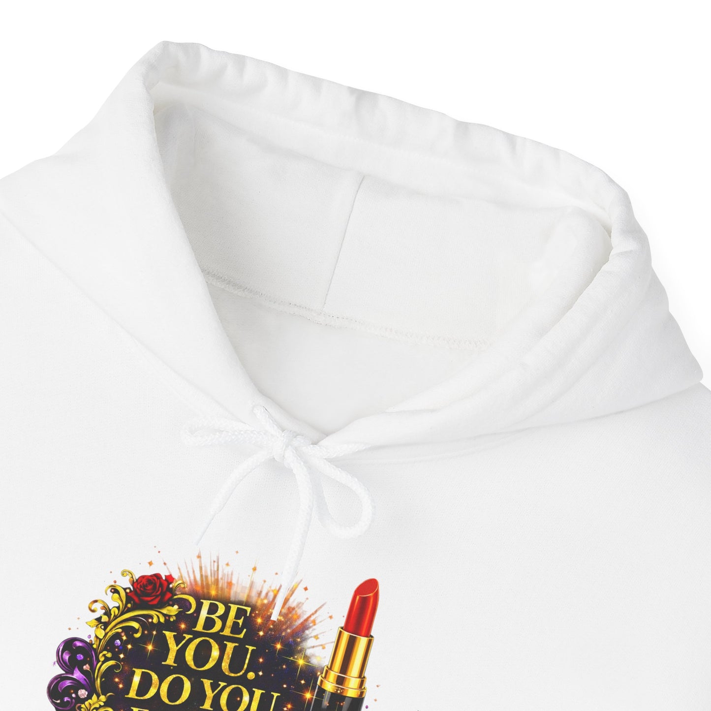 Hoodie — “Be You, Do You, For You” Floral Lipstick Graphic Hoodie