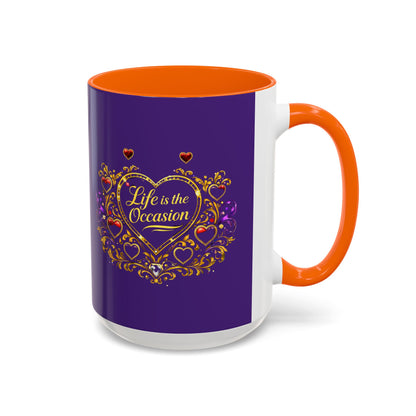 Life Is the Occasion Gold Heart Accent Coffee Mug — Inspirational Purple 11/15oz