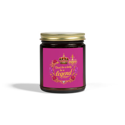 Coconut Apricot Scented Candle — "Don't Be a Lady, Be a Legend" (4oz/9oz)