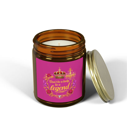Coconut Apricot Scented Candle — "Don't Be a Lady, Be a Legend" (4oz/9oz)