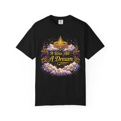 Dream Castle T-Shirt — "It Was All A Dream" Fantasy Graphic Tee