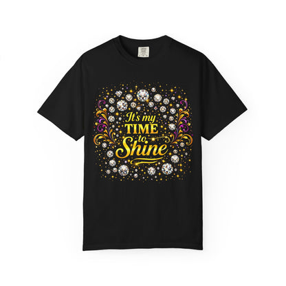“It’s My Time to Shine” Graphic T-Shirt — Inspirational Sparkle Tee