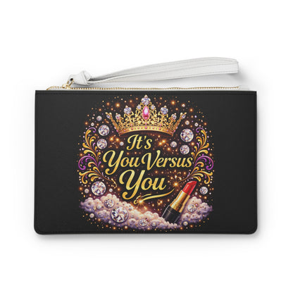 Inspirational "It's You Versus You" Makeup Clutch