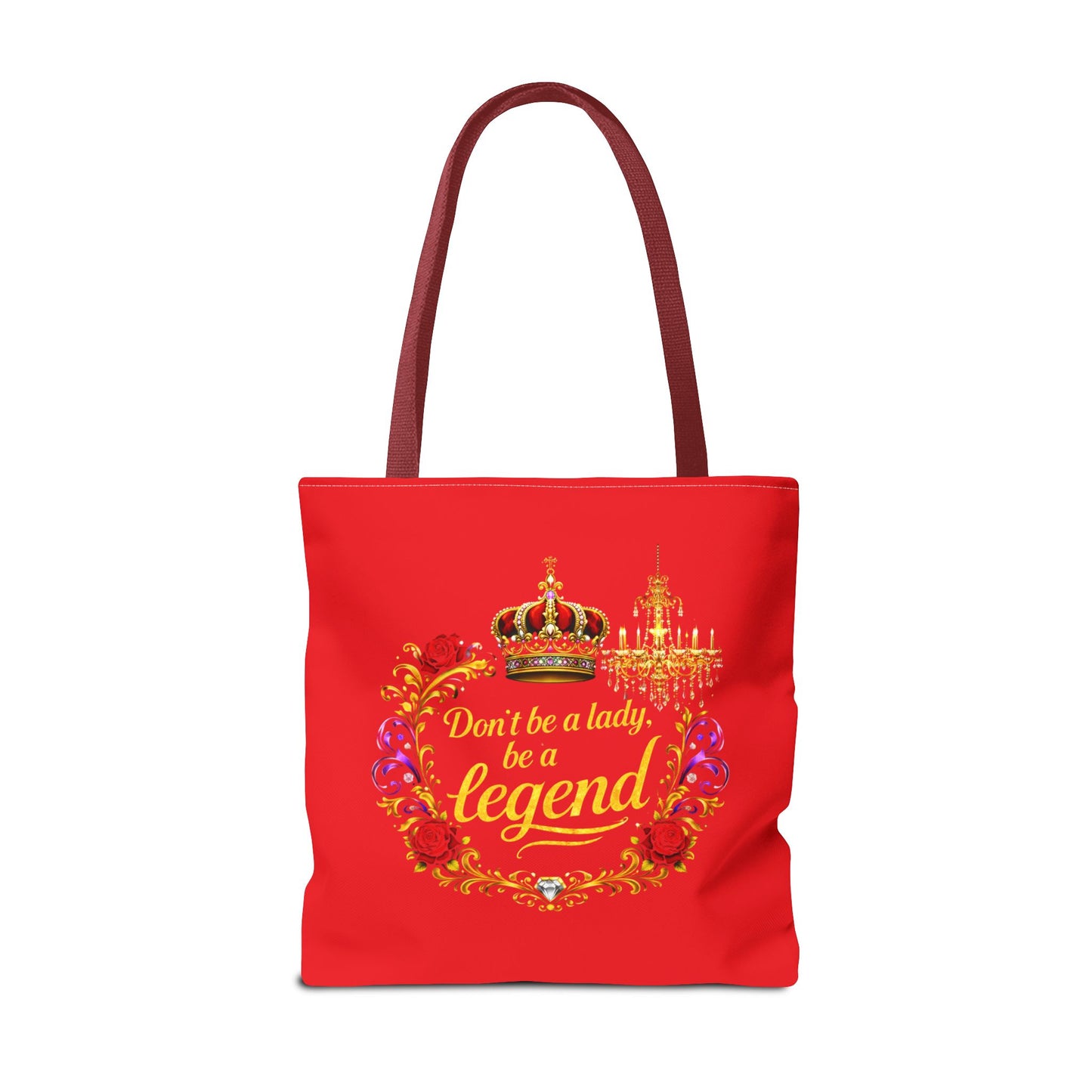 Legend Tote Bag — "Don't be a lady, be a legend" Decorative Crown Tote