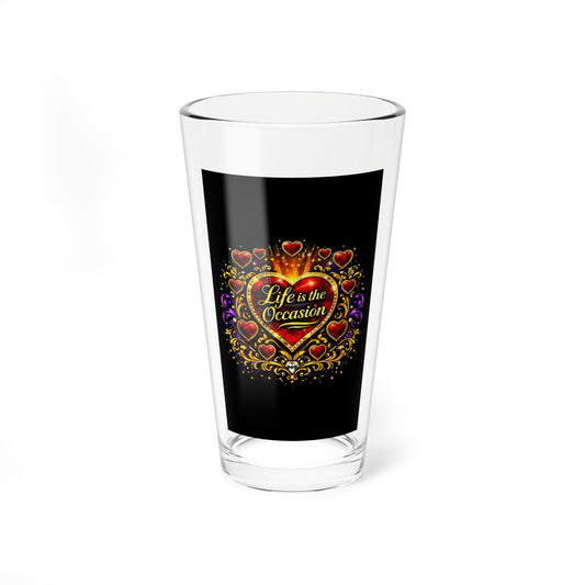 16oz Mixing Glass — "Life is the Occasion" Heart Design Cocktail Pint