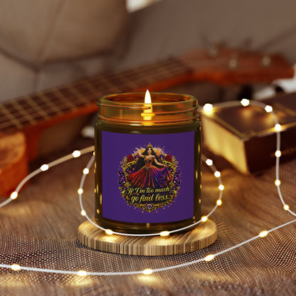 Coconut Apricot Scented Candle — "If I’m too much, go find less" (4oz & 9oz) Brunette