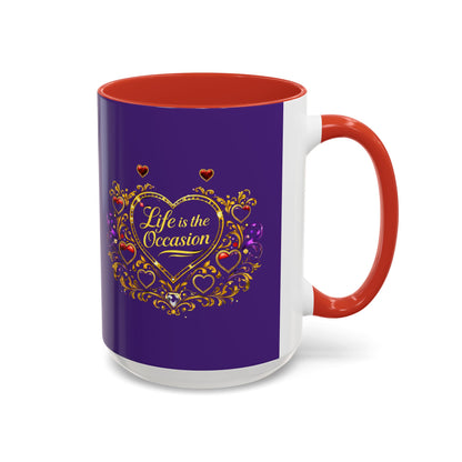 Life Is the Occasion Gold Heart Accent Coffee Mug — Inspirational Purple 11/15oz