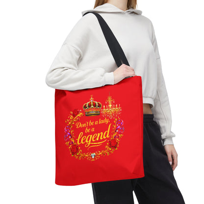 Legend Tote Bag — "Don't be a lady, be a legend" Decorative Crown Tote