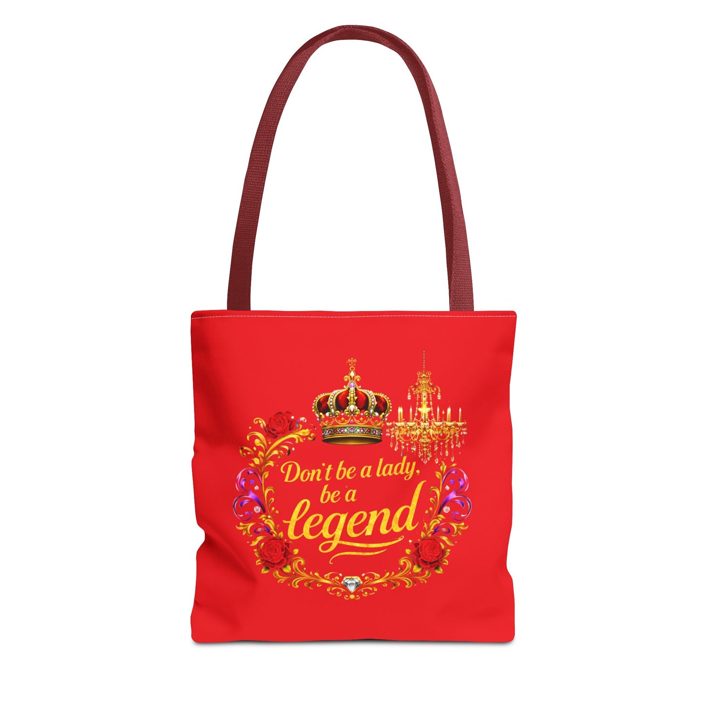 Legend Tote Bag — "Don't be a lady, be a legend" Decorative Crown Tote