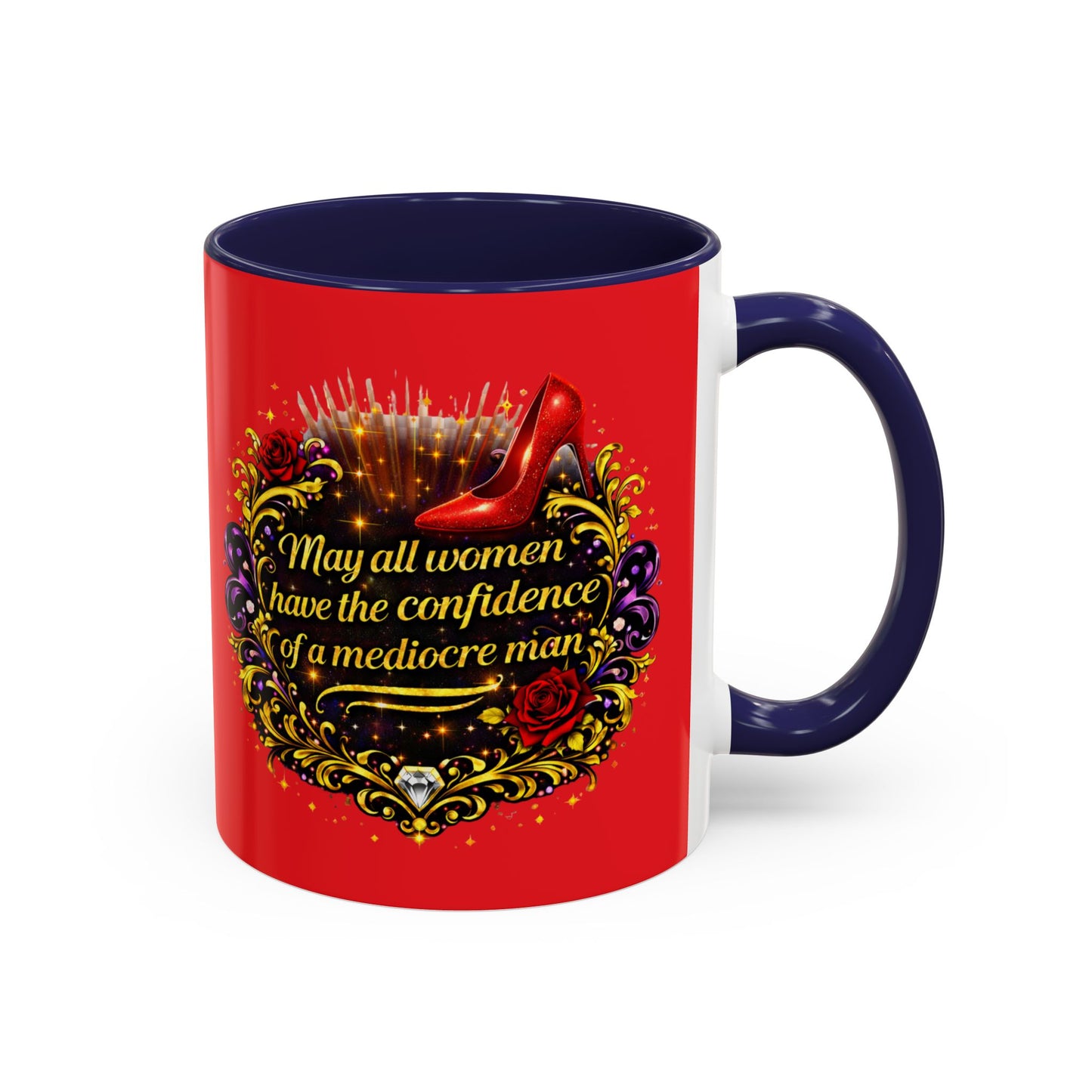 Coffee Mug — "May All Women Have the Confidence of a Mediocre Man" Red Accent