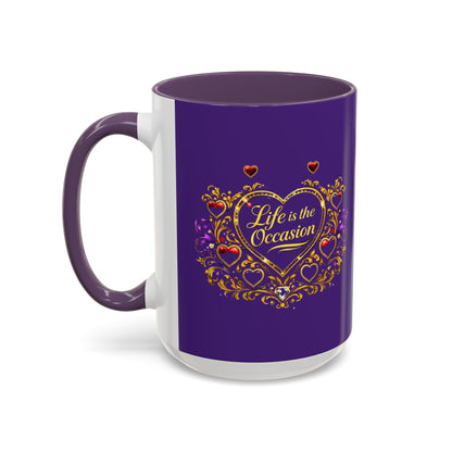 Life Is the Occasion Gold Heart Accent Coffee Mug — Inspirational Purple 11/15oz