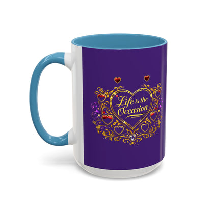 Life Is the Occasion Gold Heart Accent Coffee Mug — Inspirational Purple 11/15oz
