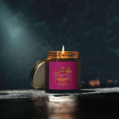 Coconut Apricot Scented Candle — "Don't Be a Lady, Be a Legend" (4oz/9oz)