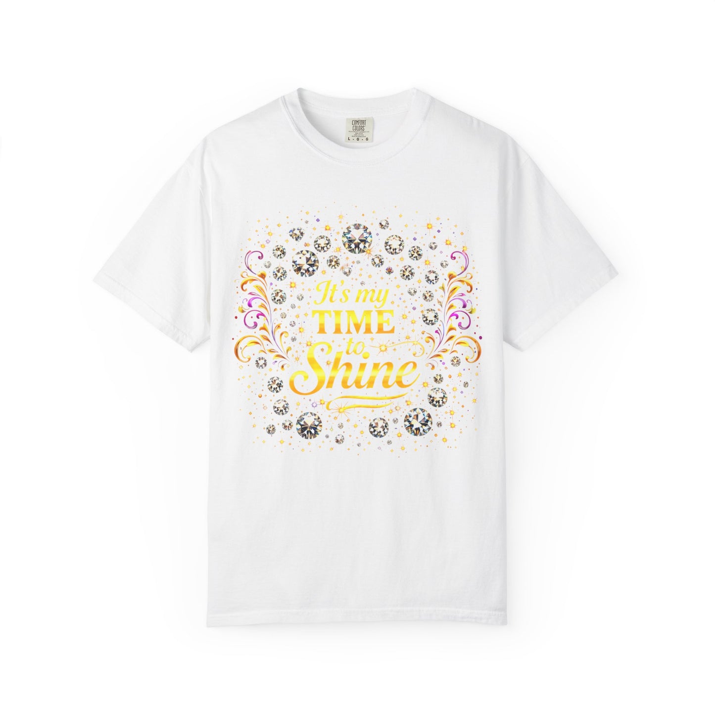 “It’s My Time to Shine” Graphic T-Shirt — Inspirational Sparkle Tee