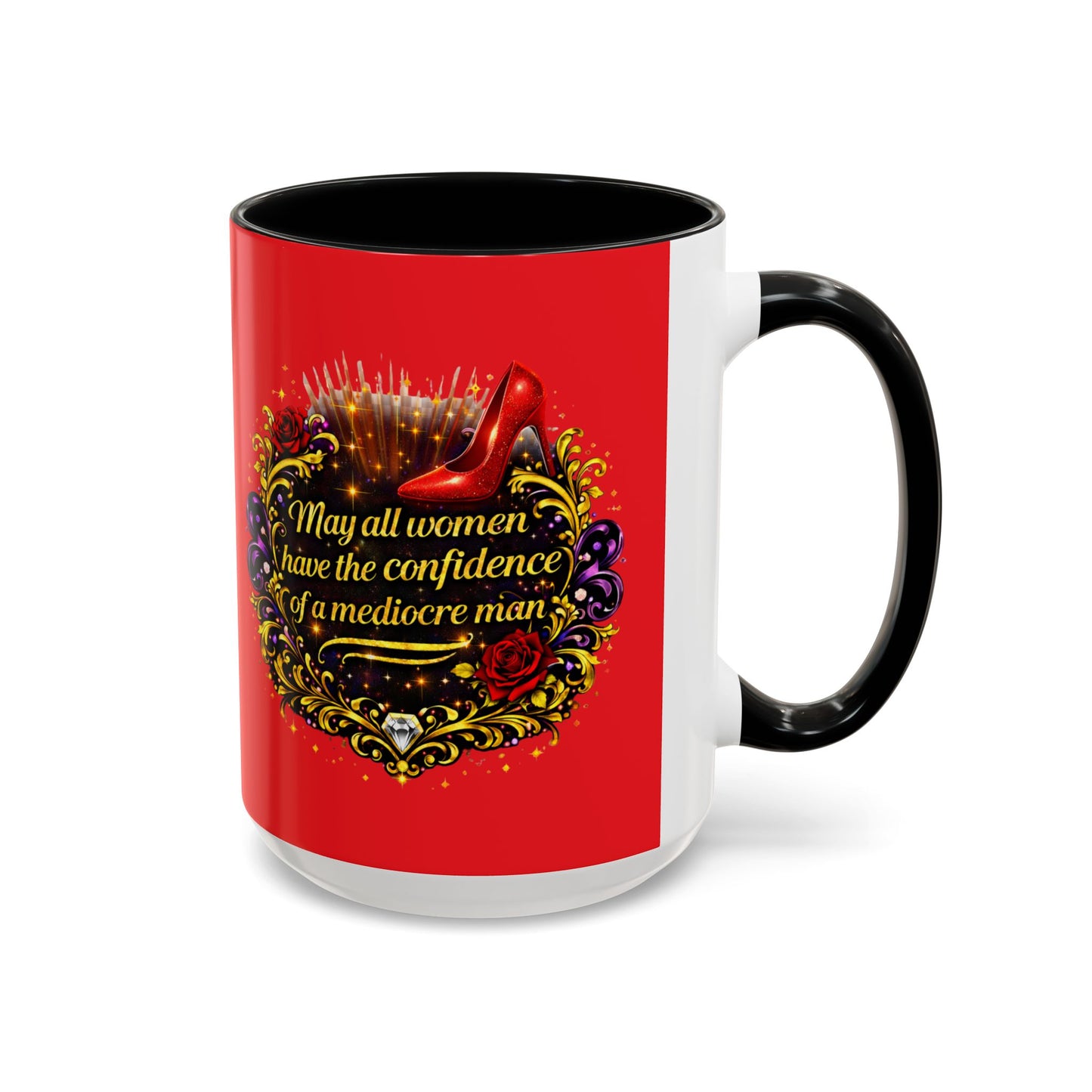 Coffee Mug — "May All Women Have the Confidence of a Mediocre Man" Red Accent