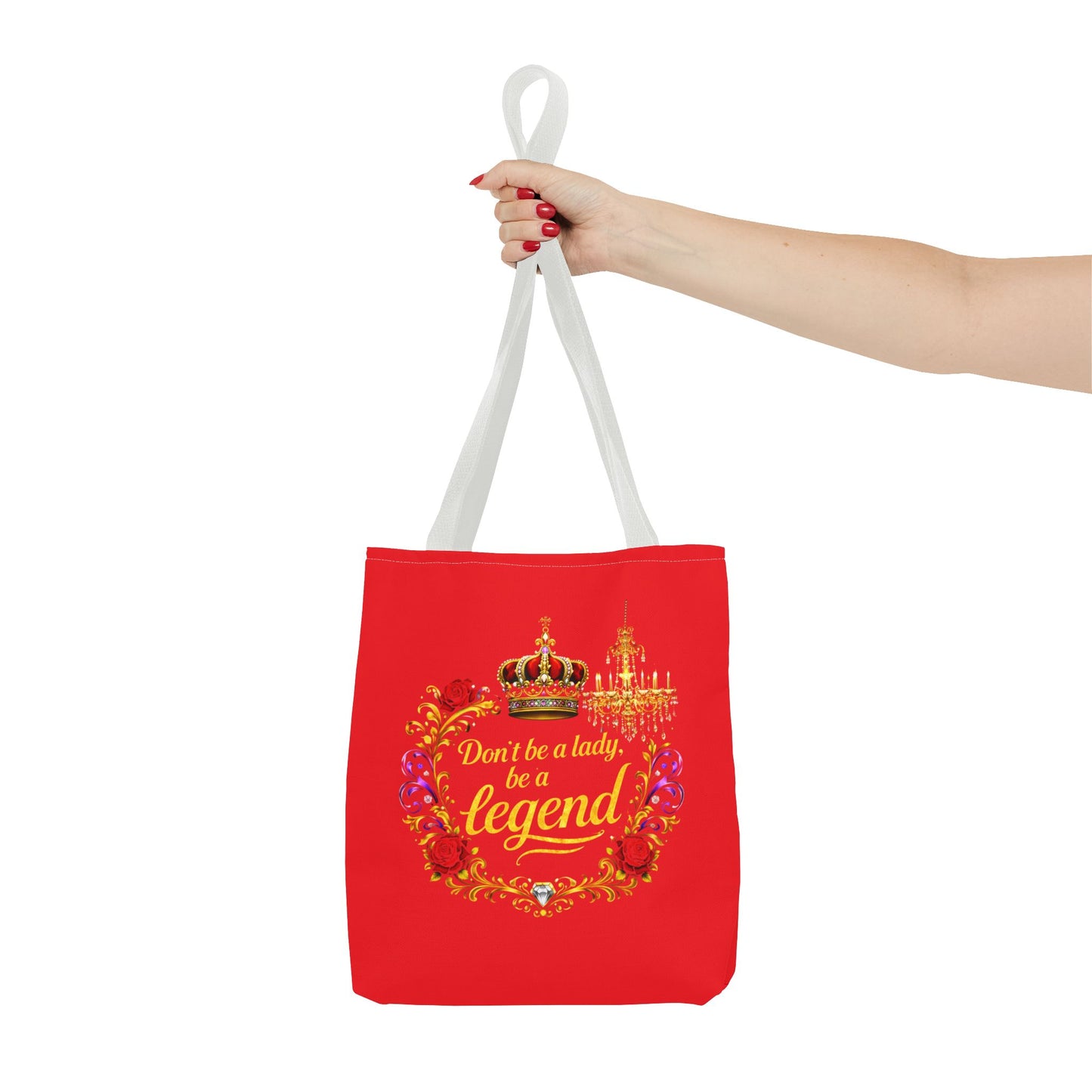 Legend Tote Bag — "Don't be a lady, be a legend" Decorative Crown Tote