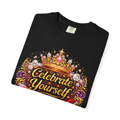 Celebrate Yourself T-Shirt