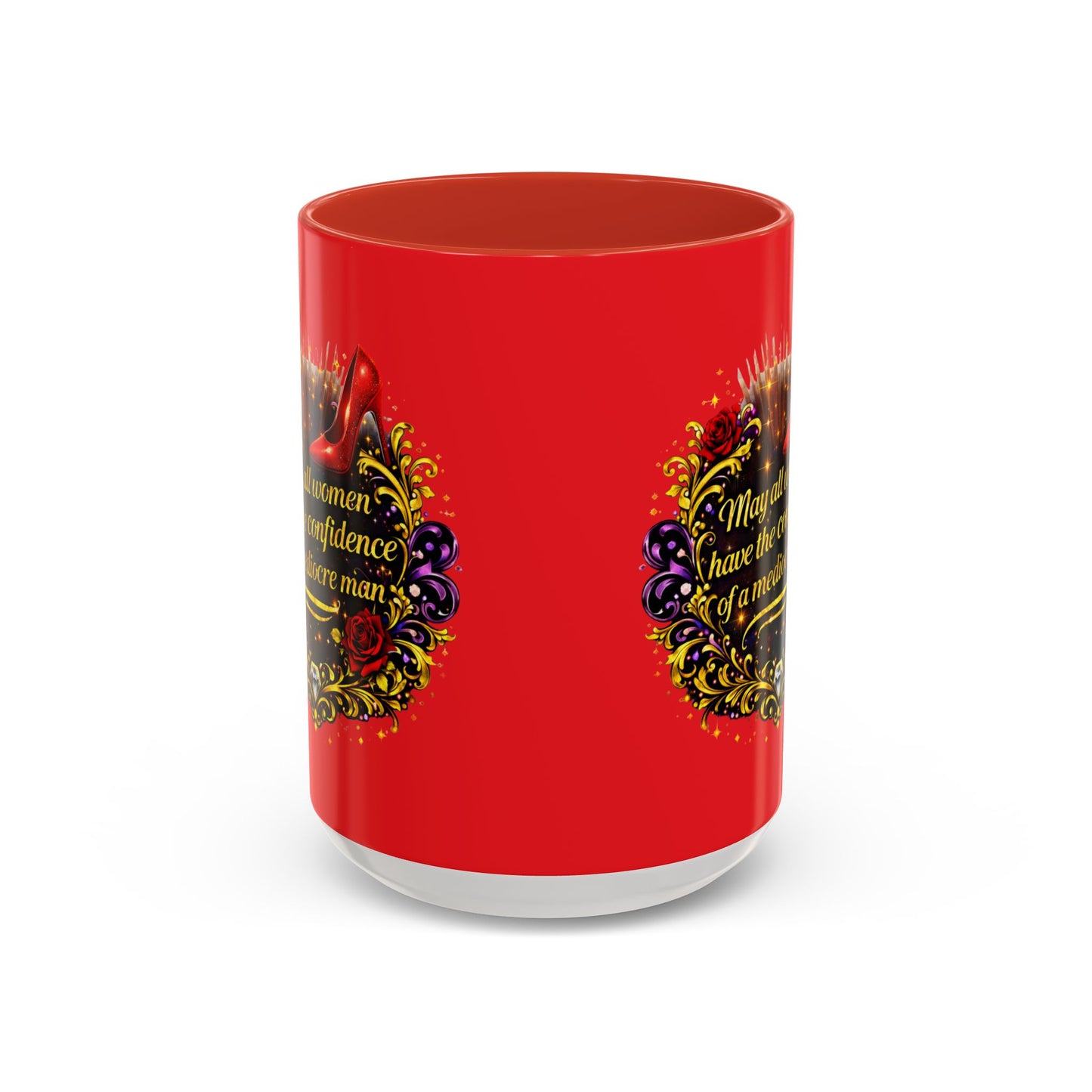 Coffee Mug — "May All Women Have the Confidence of a Mediocre Man" Red Accent