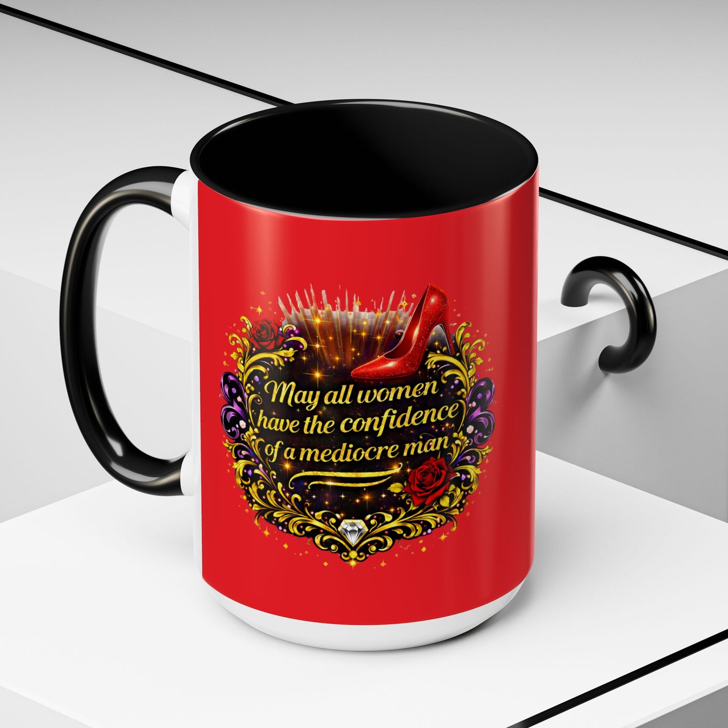 Coffee Mug — "May All Women Have the Confidence of a Mediocre Man" Red Accent