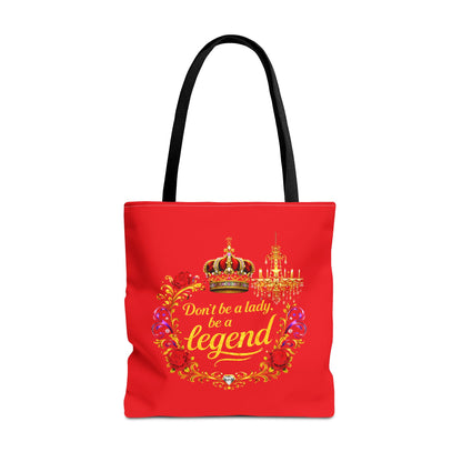Legend Tote Bag — "Don't be a lady, be a legend" Decorative Crown Tote