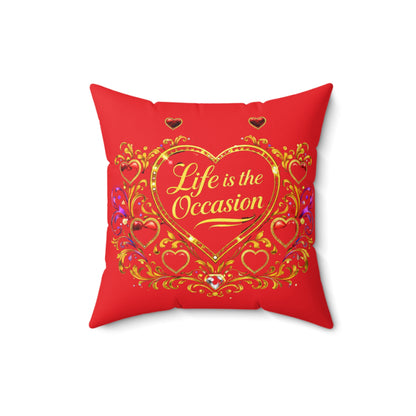Decorative Pillow — "Life Is the Occasion" Heart Accent Polyester Throw Pillow