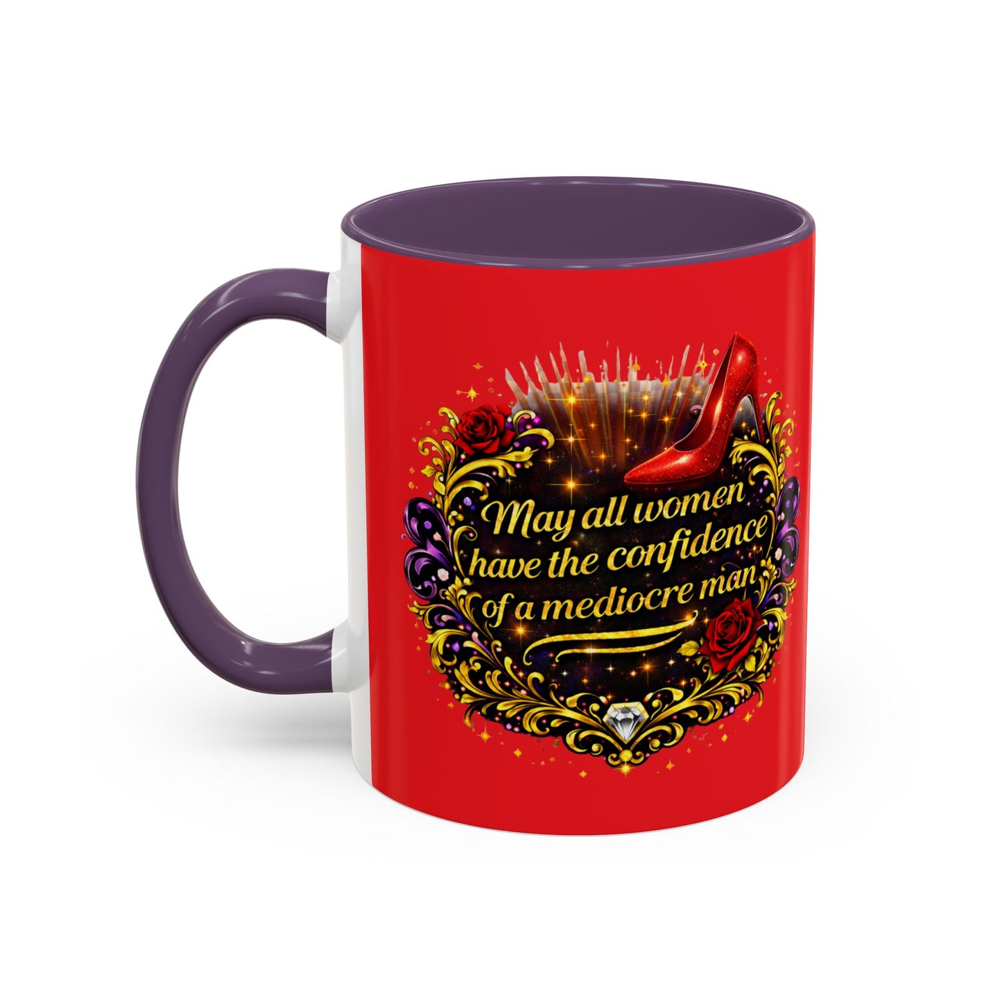 Coffee Mug — "May All Women Have the Confidence of a Mediocre Man" Red Accent