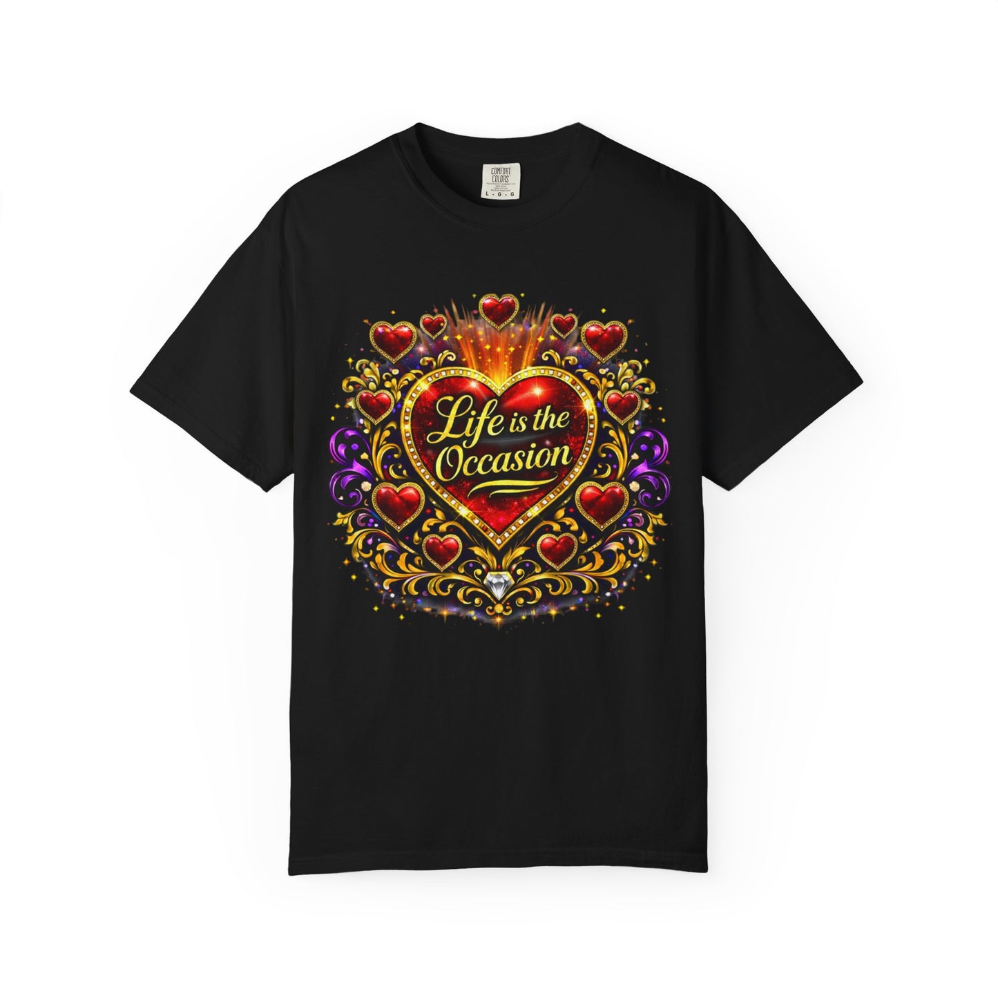 T-Shirt — "Life is the Occasion" Heart Graphic Tee