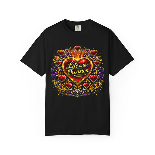 "Life is the Occasion" Glam Statement T-Shirt