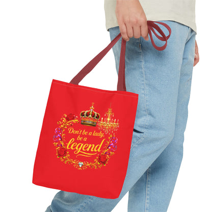 Legend Tote Bag — "Don't be a lady, be a legend" Decorative Crown Tote
