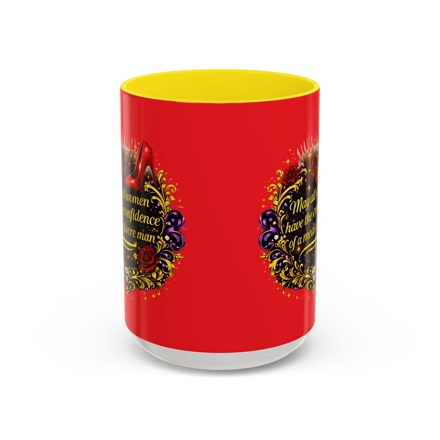 Coffee Mug — "May All Women Have the Confidence of a Mediocre Man" Red Accent
