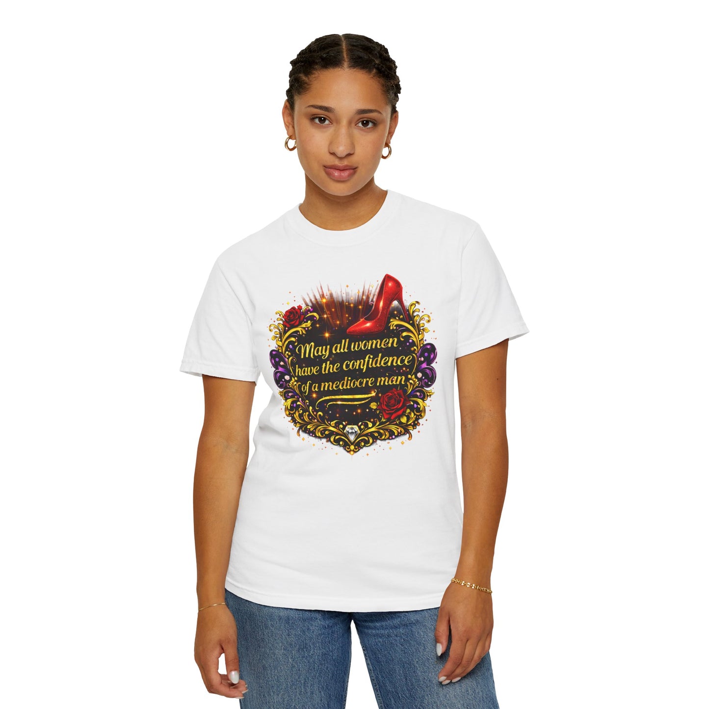 T-Shirt — “May All Women Have the Confidence of a Mediocre Man” Graphic Tee