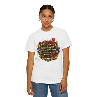 T-Shirt — “May All Women Have the Confidence of a Mediocre Man” Graphic Tee