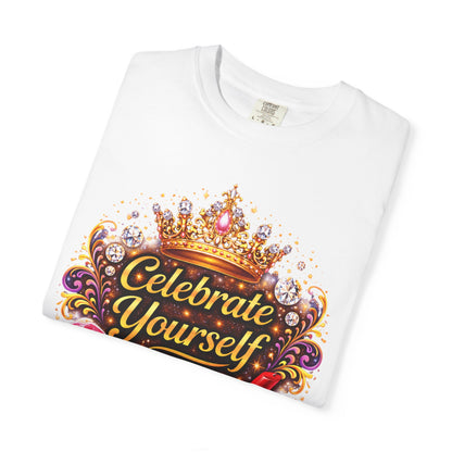 Celebrate Yourself T-Shirt