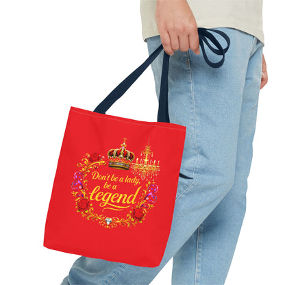 Legend Tote Bag — "Don't be a lady, be a legend" Decorative Crown Tote