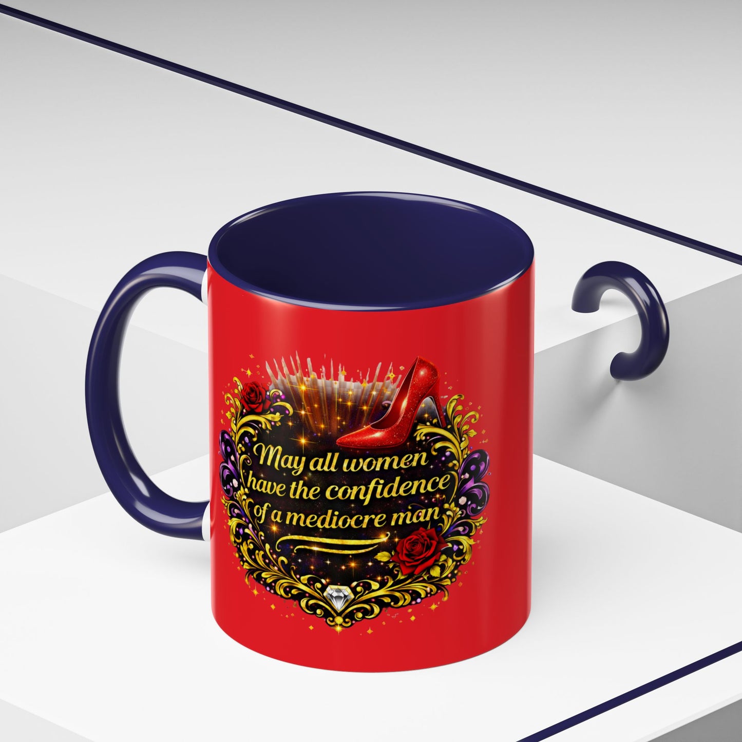 Coffee Mug — "May All Women Have the Confidence of a Mediocre Man" Red Accent