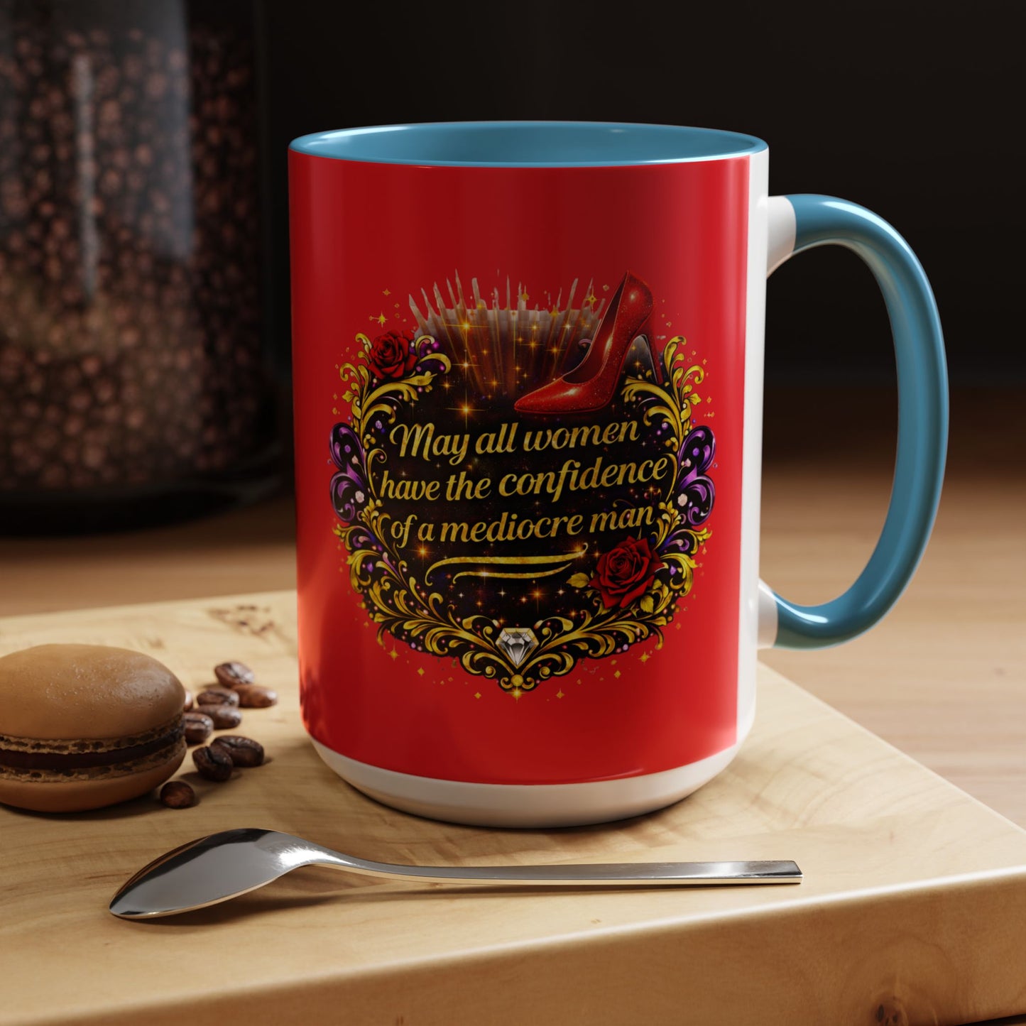Coffee Mug — "May All Women Have the Confidence of a Mediocre Man" Red Accent