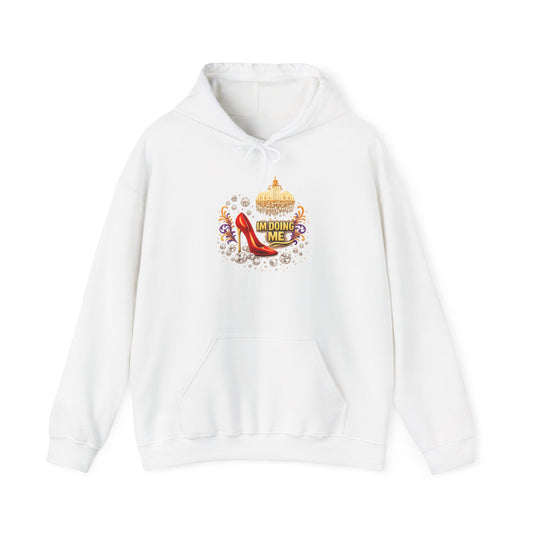 Hoodie — 'I'm Doing Me' High Heel Crown Graphic Hooded Sweatshirt