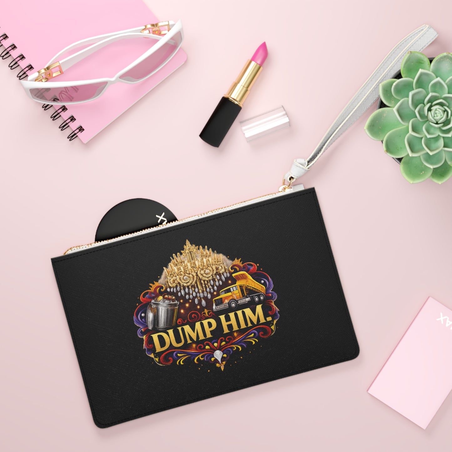 Clutch Bag — "Dump Him" Bold Statement Wristlet Clutch