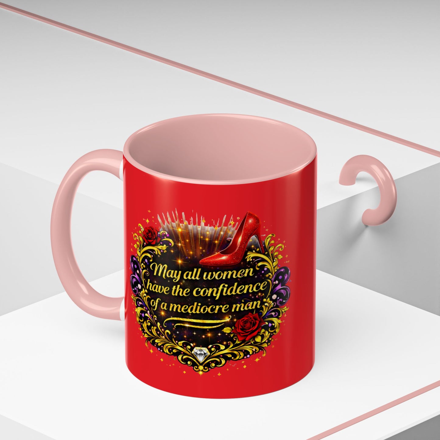 Coffee Mug — "May All Women Have the Confidence of a Mediocre Man" Red Accent