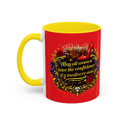 Coffee Mug — "May All Women Have the Confidence of a Mediocre Man" Red Accent