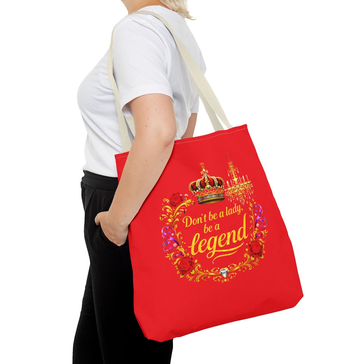 Legend Tote Bag — "Don't be a lady, be a legend" Decorative Crown Tote