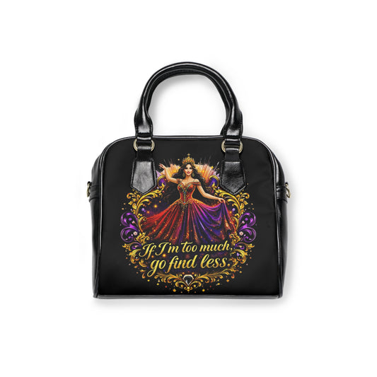 Too Much, Find Less Brunette Shoulder Handbag