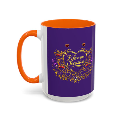 Life Is the Occasion Gold Heart Accent Coffee Mug — Inspirational Purple 11/15oz