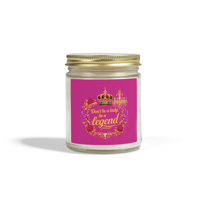 Coconut Apricot Scented Candle — "Don't Be a Lady, Be a Legend" (4oz/9oz)